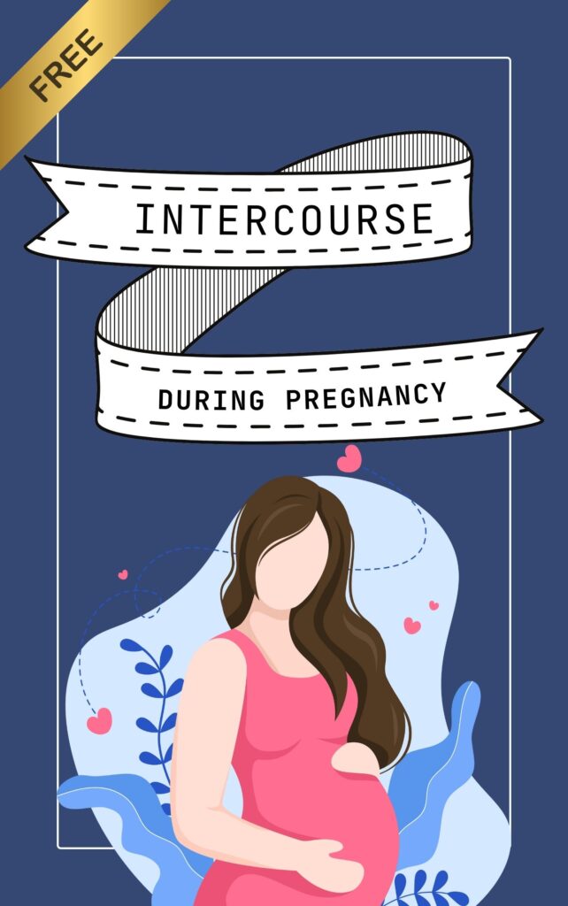 Intercourse during pregnancy